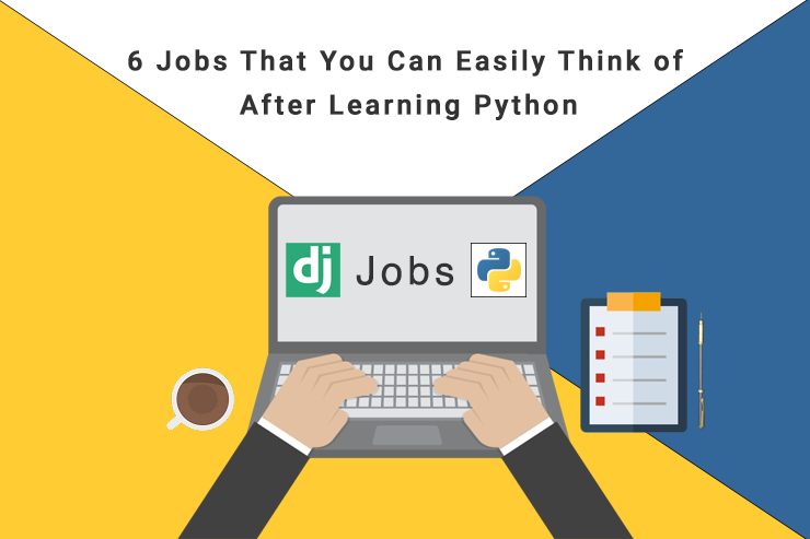 6 jobs that you can easily think of after learning python