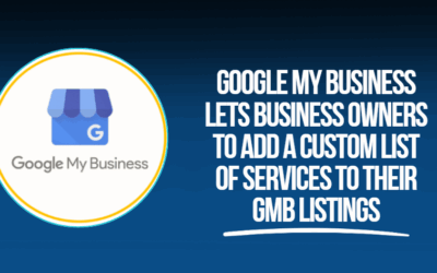 Google My Business Lets Business Owners to Add a Custom List of Services to their GMB Listings