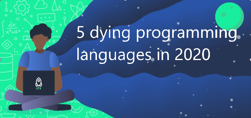 5 dying programming languages in 2020