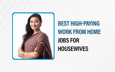 Best 9 High-Paying Work From Home Jobs for Housewives