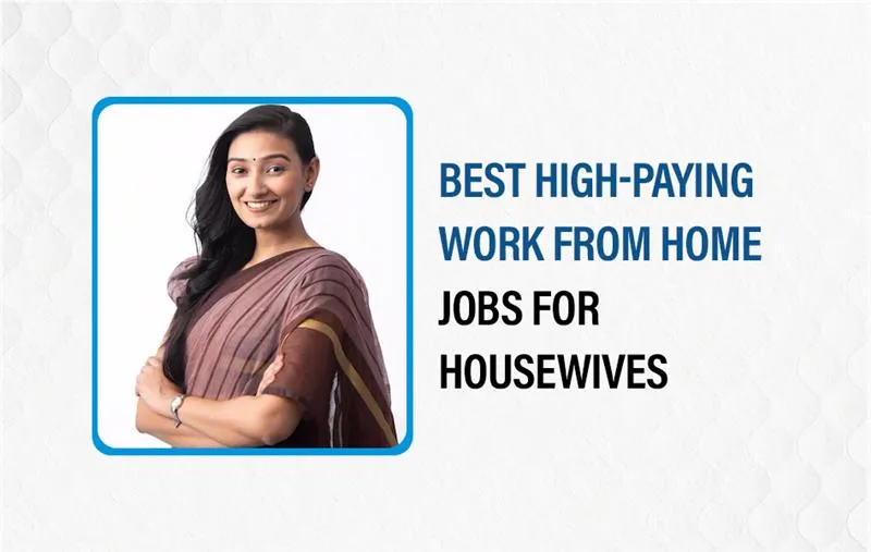 best high-paying work from home jobs for housewives