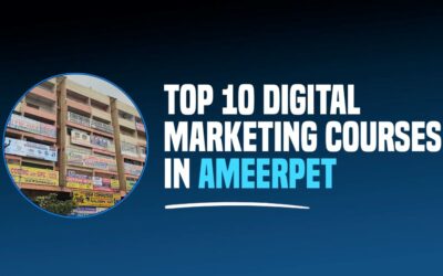 Top 5 Digital Marketing Institutes in Ameerpet