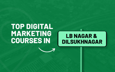 Top Digital Marketing Institutes in LB Nagar and Dilsukhnagar
