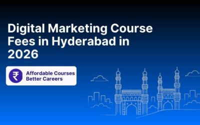 Digital Marketing Course Fees in Hyderabad in 2026