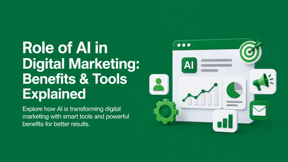 Role-of-AI-in-Digital-Marketing-Benefits-&-Tools-Explained