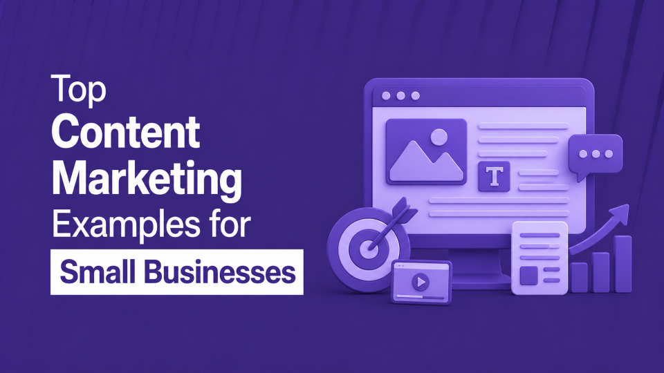 Top Content Marketing Examples for Small Businesses