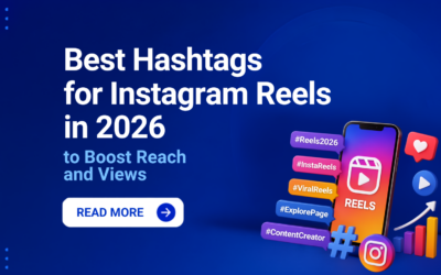 Best Hashtags for Instagram Reels in 2026 to Boost Reach and Views